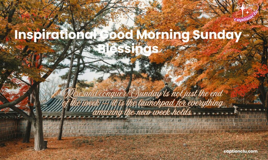 Inspirational Good Morning Sunday Blessings