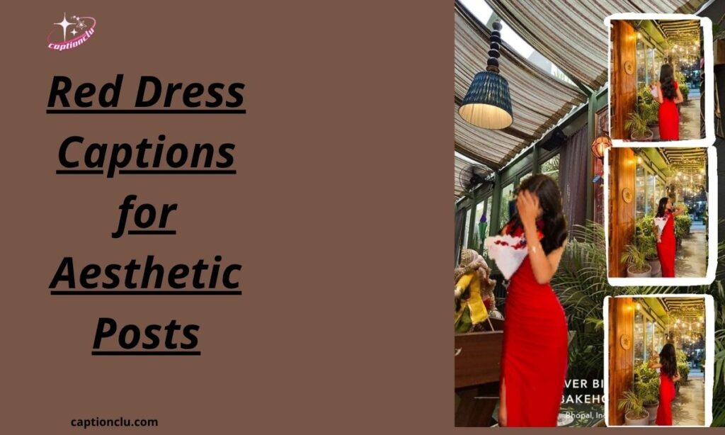 Red Dress Captions for Aesthetic Posts