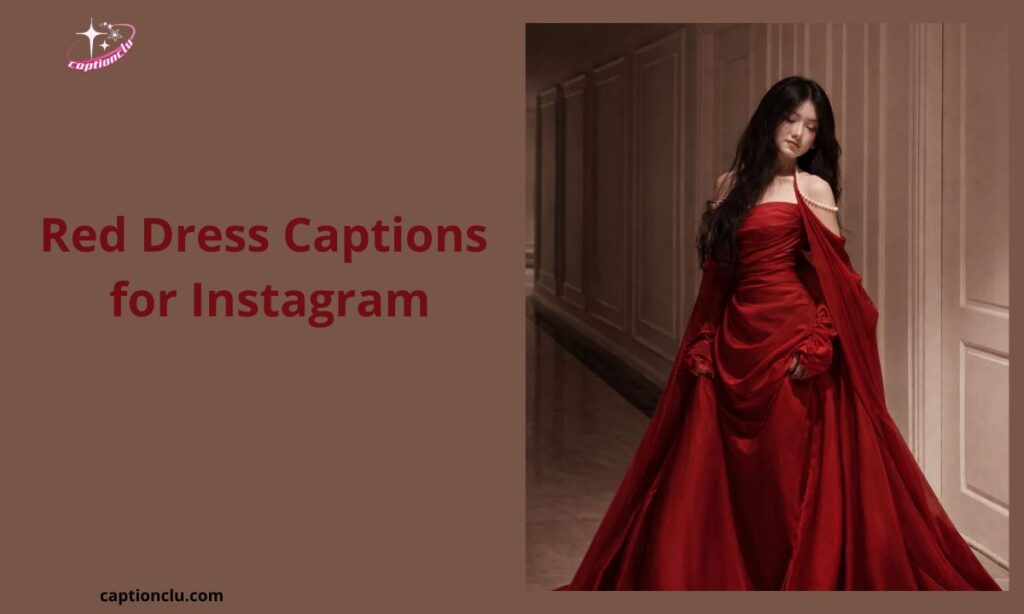 Red Dress Captions for Instagram