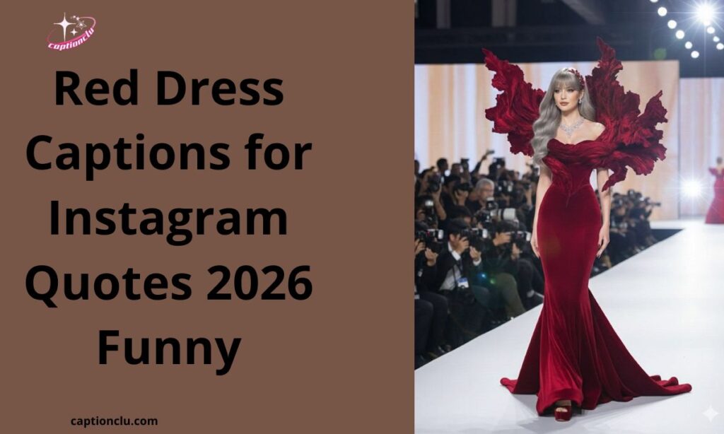 Red Dress Captions for Instagram Quotes 2026 Funny