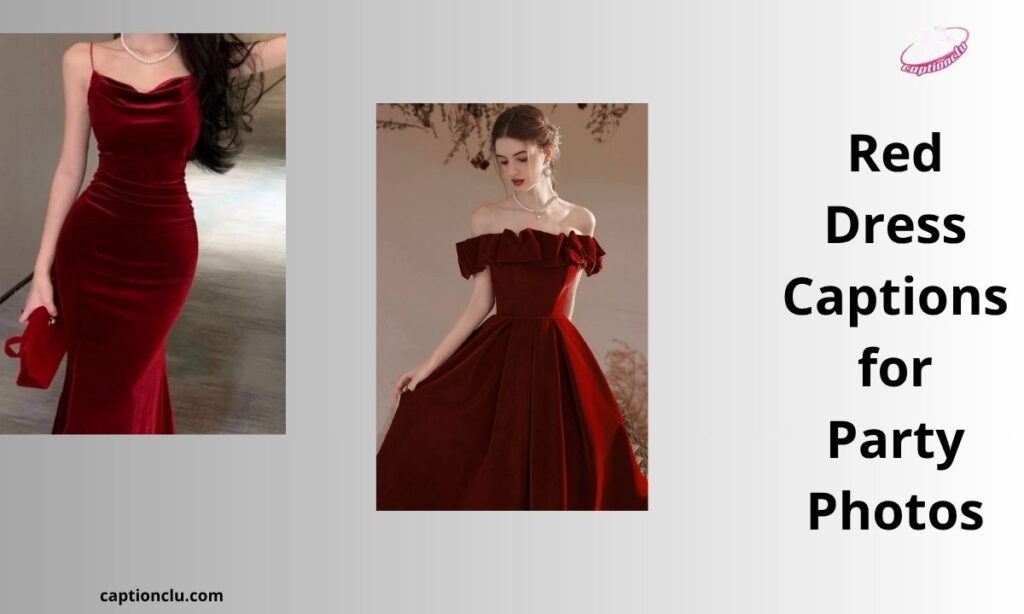 Red Dress Captions for Party Photos