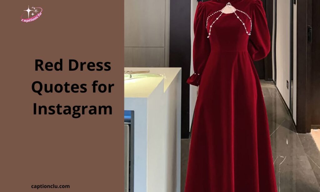 Red Dress Quotes for Instagram