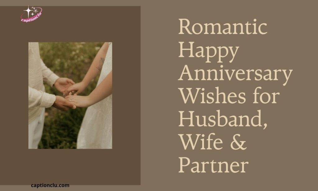 Romantic Happy Anniversary Wishes for Husband, Wife & Partner