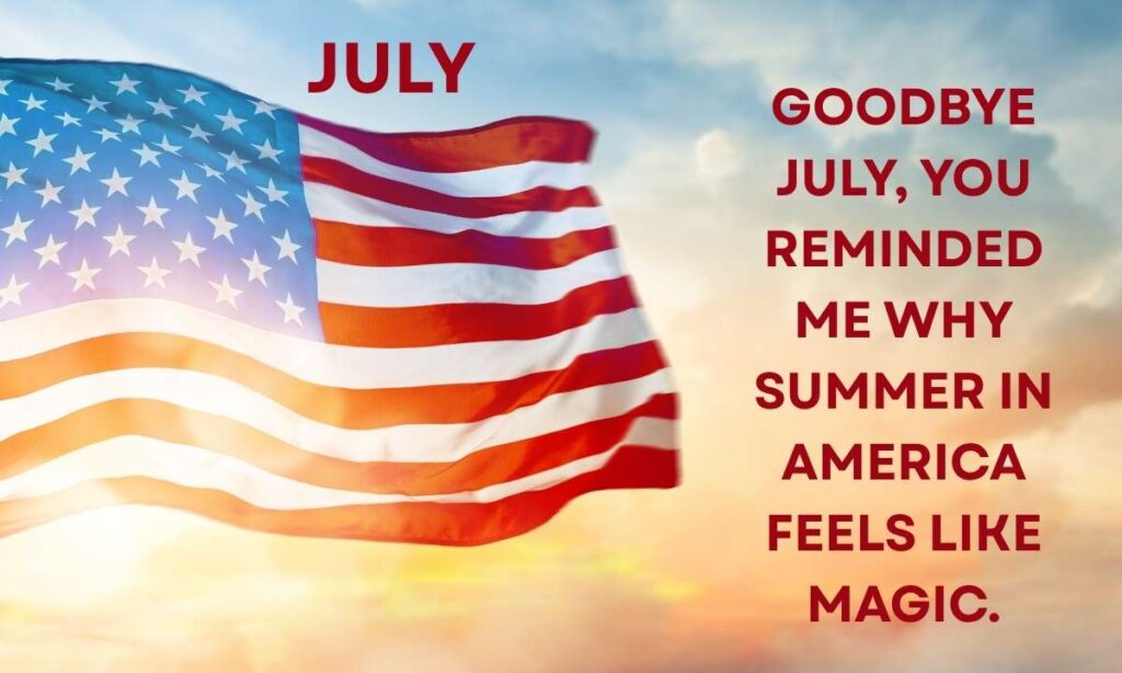 American Summer Goodbye July Captions