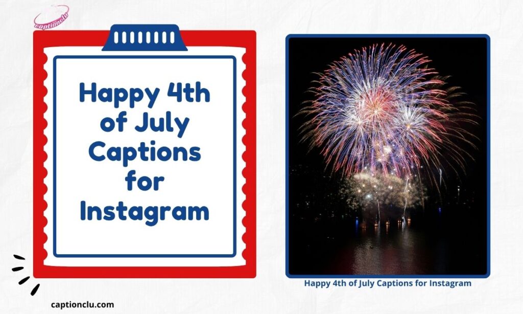 Happy 4th of July Captions for Instagram