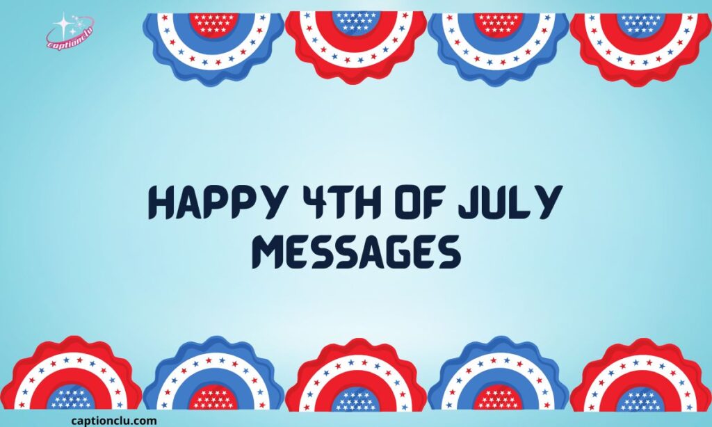 Happy 4th of July Messages