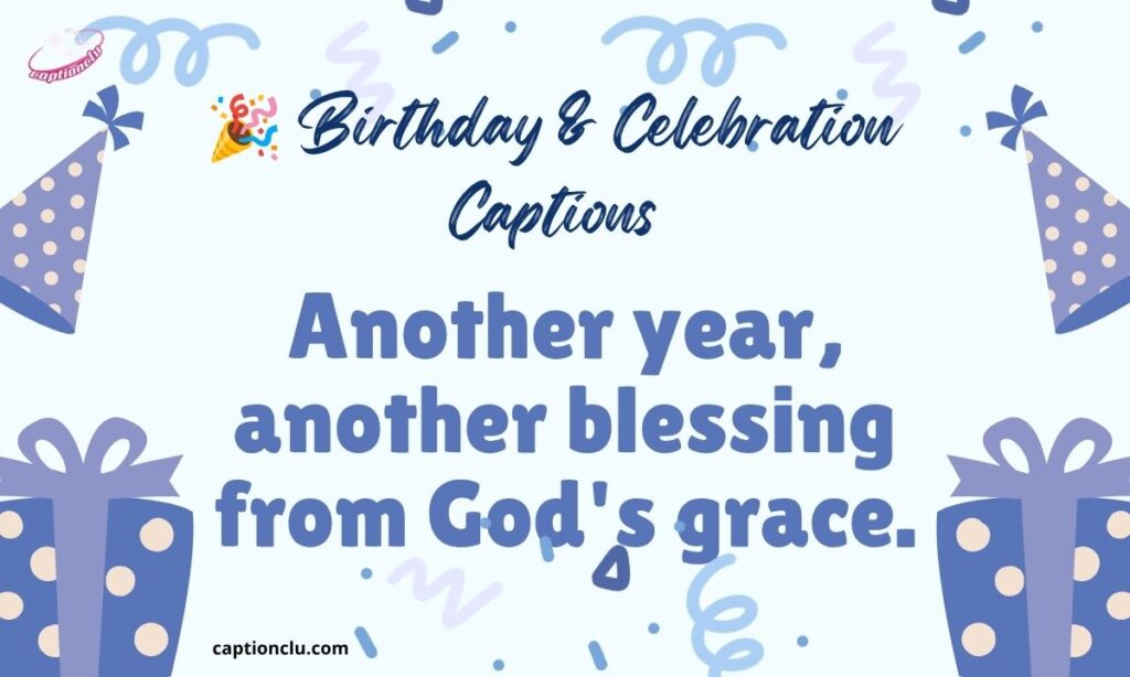 🎉 Birthday & Celebration Captions