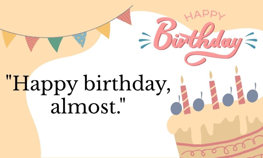 One-Line Advance Happy Birthday Captions