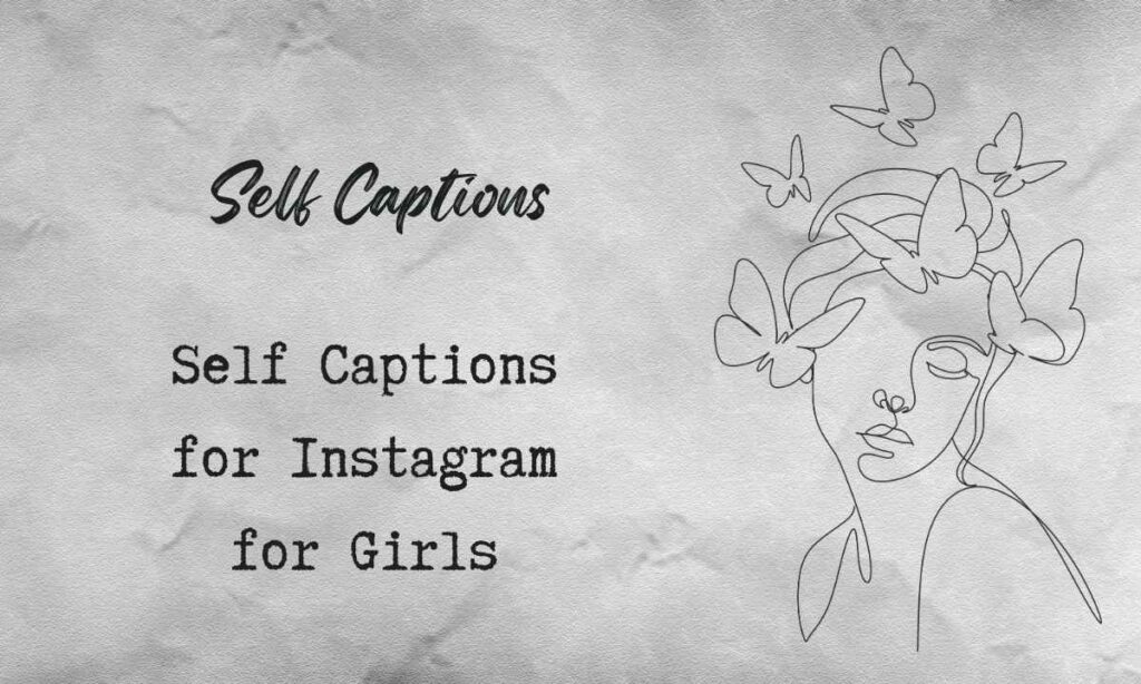 Self Captions for Instagram for Girls