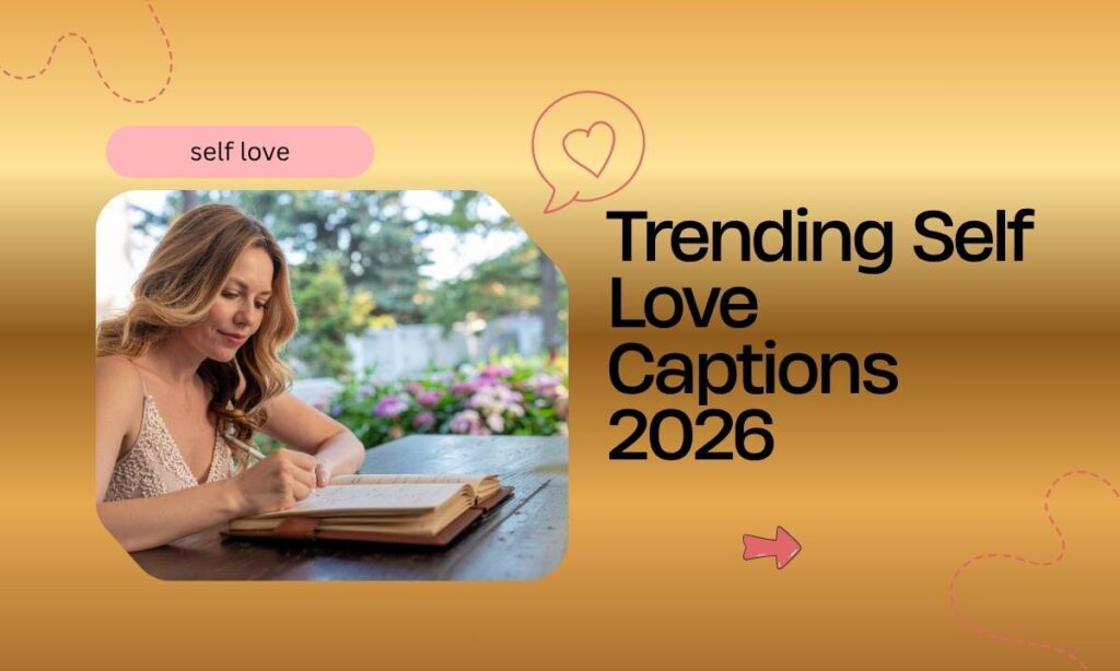 Trending Self Love Captions 2026