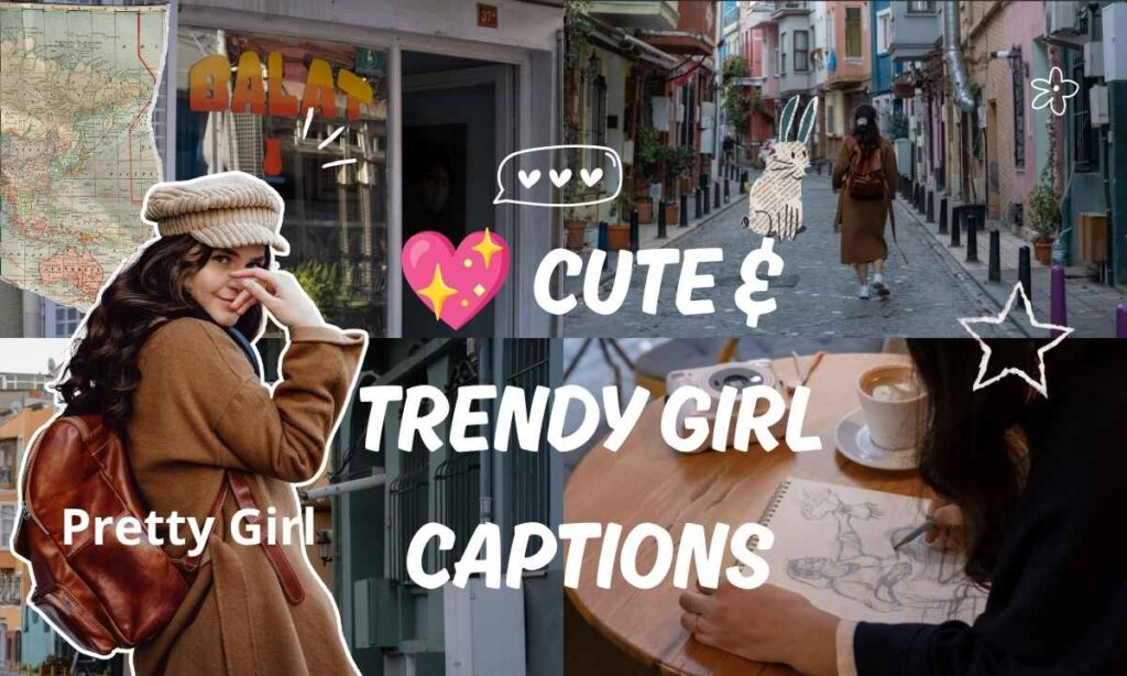 💖 Cute & Trendy Girl Captions