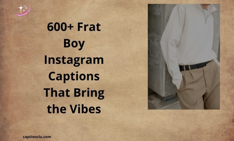 600+ Frat Boy Instagram Captions That Bring the Vibes