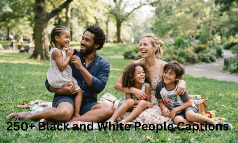 250+ Black and White People Captions