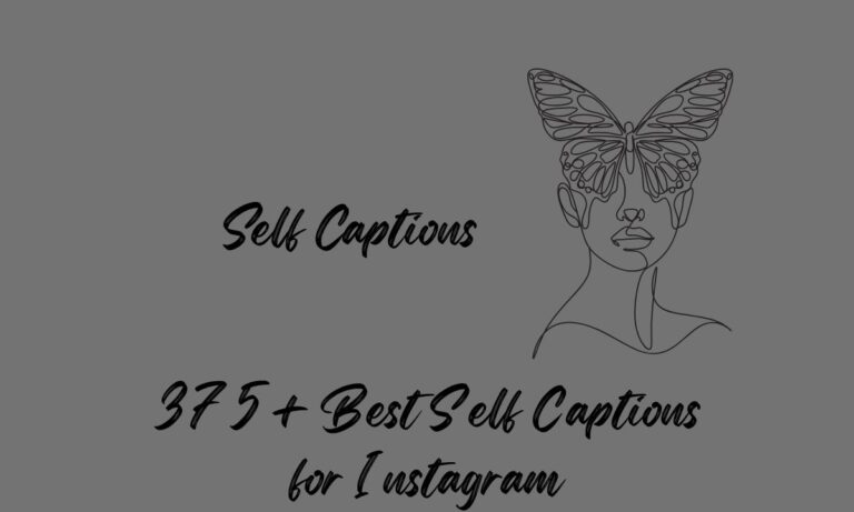 375+ Best Self Captions for Instagram